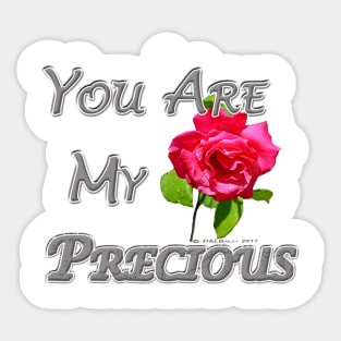 You Are My Precious Sticker